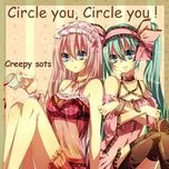 Nghe nhạc Circle You, Circle You! - Zawazawa-P, Hatsune Miku, Megurine Luka