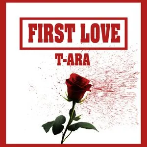 First Love (Single) - T-ara