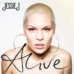 Nghe nhạc Alive (Deluxe Edition) - Jessie J