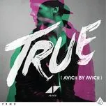 Nghe nhạc True: Avicii By Avicii - Avicii