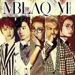 Nghe ca nhạc Broken (Mini Album) - MBLAQ