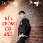 Nếu Kh&ocirc;ng C&oacute; Anh (Single)