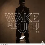 Nghe nhạc hay Wake Me Up (Remixes II) (Single) chất lượng cao