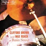 Clifford Brown And Max Roach At Basin Street - Clifford Brown, Max Roach