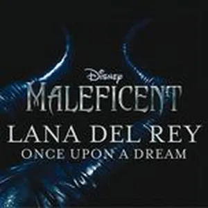 Once Upon A Dream (Single) - Lana Del Rey