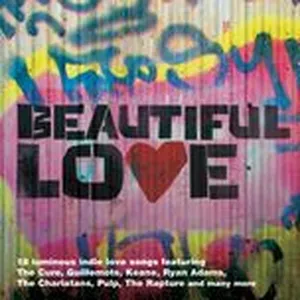 Beautiful Love (The Indie Love Songs Collection) - V.A