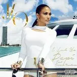 Nghe nhạc I Luh Ya Papi (Single) - Jennifer Lopez
