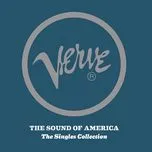 Nghe nhạc hay Verve: The Sound Of America: The Singles Collection Mp3 miễn phí