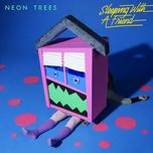Sleeping With A Friend (Single) - Neon Trees