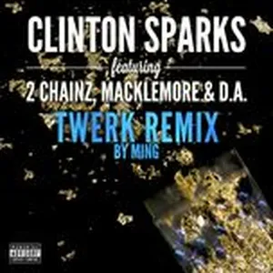 Gold Rush (Twerk Remix By Ming) (Single) - Clinton Sparks