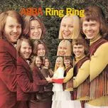 Nghe nhạc Ring Ring (Extra Bonus Tracks) - ABBA