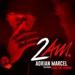 Nghe nhạc 2am. (Single) - Adrian Marcel