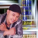 Tải nhạc Giây Phút Chia Xa - Brian Lee