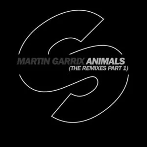 Animals (The Remixes Part 1) (Single) - Martin Garrix