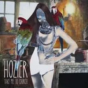 Take Me To Church (Single) - Hozier