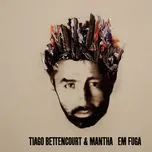 Nghe nhạc Chocamos Tu E Eu (Single) - Tiago Bettencourt