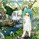 Nghe nhạc Forest, Refrain - Yuu-P, Hatsune Miku
