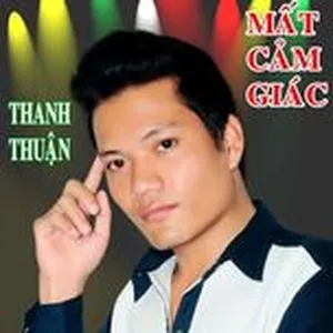 Mất Cảm Giác (Single) - Thanh Thuận
