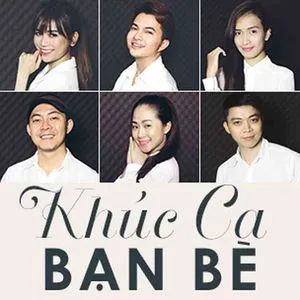 Khúc Ca Bạn Bè (Single) - Lân Nhã, Ái Phương, Lương Bích Hữu, V.A