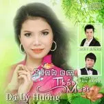 Nghe nhạc Tình Em Tháp Mười (Vol. 3) - Dạ Lý Hương