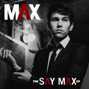 The Say Max (EP) - Max Schneider
