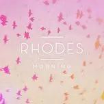 Tải nhạc Morning (EP) - RHODES