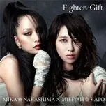 Fighter / Gift (Single) - Mika Nakashima, Miliyah Kato