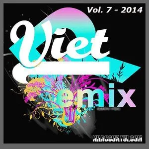 Tuyển Tập Nhạc Việt Remix (Vol.7 - 2014) - DJ