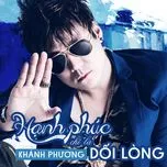 Nghe nhạc Hạnh Phúc Chỉ Là Dối Lòng (Single) - Khánh Phương