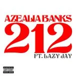 212 (Single) - Azealia Banks, Lazy Jay