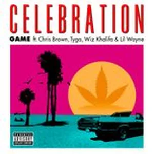 Celebration (Explicit Single) - Game, Chris Brown, Tyga, V.A