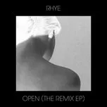 Tải nhạc Open (The Remix EP) về máy