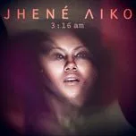 3:16am (Single) - Jhene Aiko