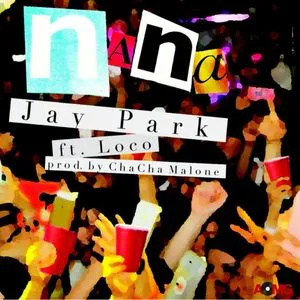 NaNa (Single) - Jay Park