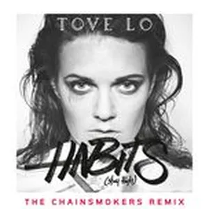 Habits (Stay High) (The Chainsmokers Extended Mix) (Single) - Tove Lo