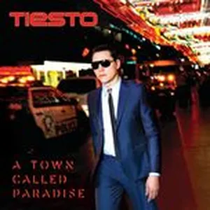 A Town Called Paradise (Deluxe Edition) - Tiesto