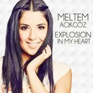 Explosion In My Heart (Single) - Meltem Acikgoz