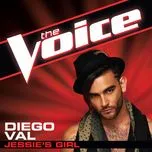 Ca nhạc Jessie's Girl (The Voice Performance) (Single) - Diego Val
