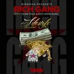 Nghe ca nhạc Birdman Presents - Lifestyle (Single) - Rich Gang, Young Thug, Rich Homie Quan
