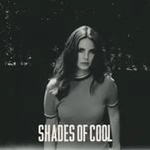 Shades Of Cool (Single) - Lana Del Rey