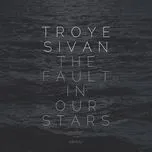 The Fault In Our Stars (MMXIV) (Single) - Troye Sivan