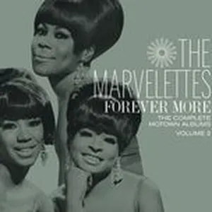 Forever More: The Complete Motown Albums (Vol. 2) - The Marvelettes