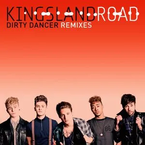 Dirty Dancer (Remixes EP) - Kingsland Road