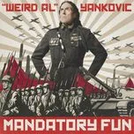 Nghe nhạc Mandatory Fun - Weird Al Yankovic