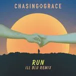 Tải nhạc hot Run (Ill Blu Remix) (Single) Mp3 về máy