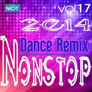 Tuyển Tập Nonstop Dance Remix NhacCuaTui (Vol. 17 - 2014) - DJ