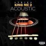 Download nhạc King Me 2 (Acoustic Version)