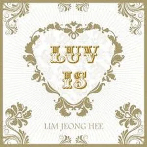 Luv Is (Single) - Lim Jeong Hee, BaeChiGi