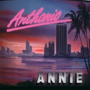 Annie (Single) - Anthonio