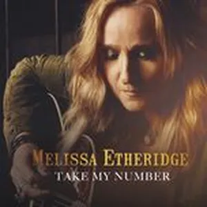 Take My Number (Single) - Melissa Etheridge